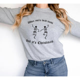 When you're dead inside, but it's Christmas Sweatshirt