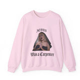 Sabrina Carpenter Sweatshirt Jesus was a Carpenter