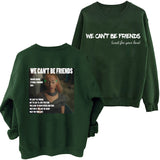 Ariana Grande We Can't Be Friends Sweatshirt