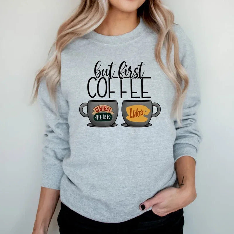 But First Coffee Gilmore Girls Sweatshirt Luke's Hoodies