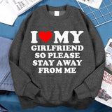 I Love My Girlfriend Please Stay From Me Mens Hoodie