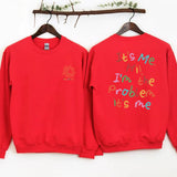 It's Me Hi I'm The Problem It's Me Sweatshirt
