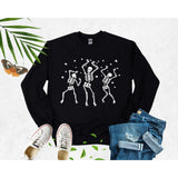 Dancing Skeleton Sweatshirt Spooky Halloween Funny Skeleton