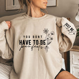 You Don't Have Perfect Print Women Sweatshirts Autumn