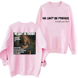 Ariana Grande We Can't Be Friends Sweatshirt