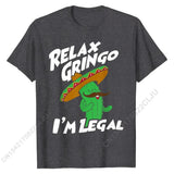 Relax Gringo I'm Legal - Funny Mexican Immigrant T-Shirt Men