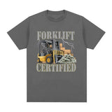 Funny Forklift Certified Operator Print T-Shirt Men Vintage