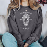 From Blood and Ash We Will Rise Sweatshirt FBAA Jennifer
