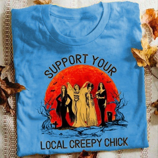 Halloween Costumes Support Your Local Creepy Chick Printed Short Sleeve T-shirt