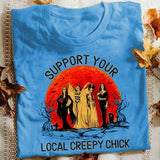 Halloween Costumes Support Your Local Creepy Chick Printed Short Sleeve T-shirt
