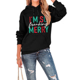 Merry and Bright Sweatshirts I'm So Freaking Merry Printed Hoodie