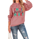 Merry and Bright Sweatshirts I'm So Freaking Merry Printed Hoodie