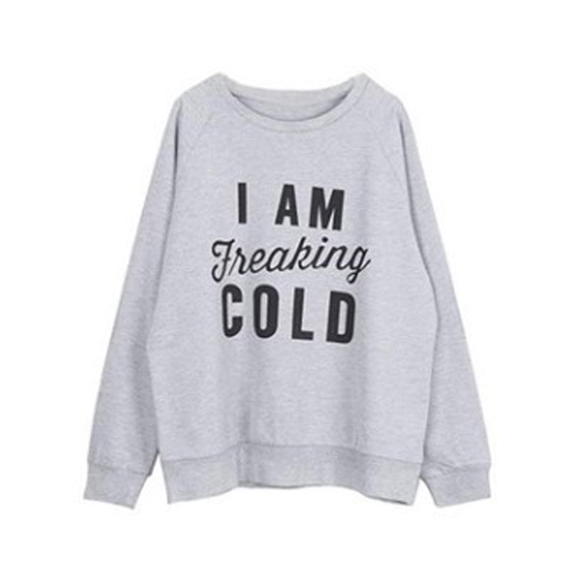 Yes I M Cold Sweatshirts Letter Print Sweatshirt Leisure