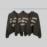 You Must Be Born Again Hoodie Cpfm Kanye Foam Loose Hooded
