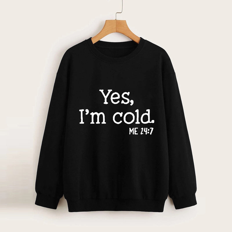 Yes I M Cold Sweatshirts Autumn and Winter round Neck Sweatshirt Yes, I M Cold Me Simple Warm