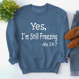 Yes I M Cold Sweatshirts Simple round Neck Printed Loose Sweatshirt