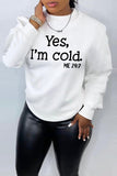 Yes I M Cold Sweatshirts Casual Loose Sweatshirt