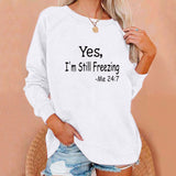 Yes I M Cold Sweatshirts I 'M Freezing Letter Printing Round Neck Loose Sweatshirt Female