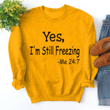 Yes I M Cold Sweatshirts Simple round Neck Printed Loose Sweatshirt