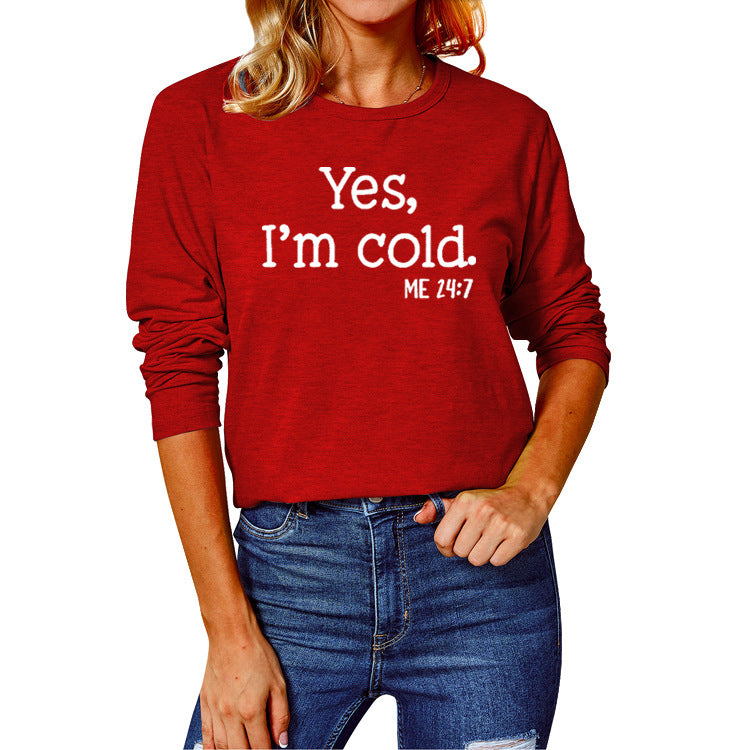 Yes I M Cold Sweatshirts Casual Loose Oversized Long Sleeves T-shirt