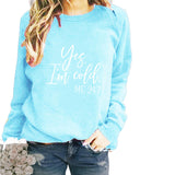 Yes I M Cold Sweatshirts Winter Women's Top Printed Casual Loose Sweatshirt