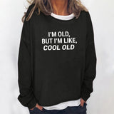 Yes I M Cold Sweatshirts Loose round Neck Sweater