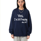 Yes I M Cold Sweatshirts Yes,I 'M Still Freezing Me 24:7 Fall/Winter Warm Hoodie