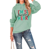 Merry and Bright Sweatshirts I'm So Freaking Merry Printed Hoodie
